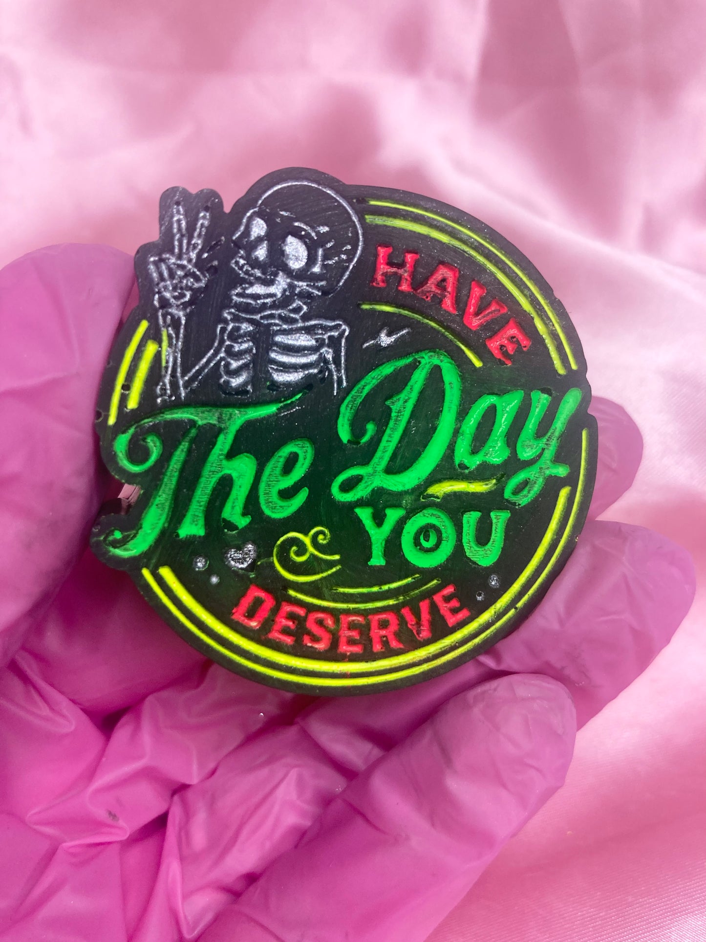 Have the day you deserve wax melt