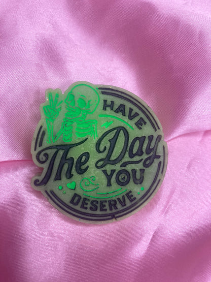 Have the day you deserve wax melt